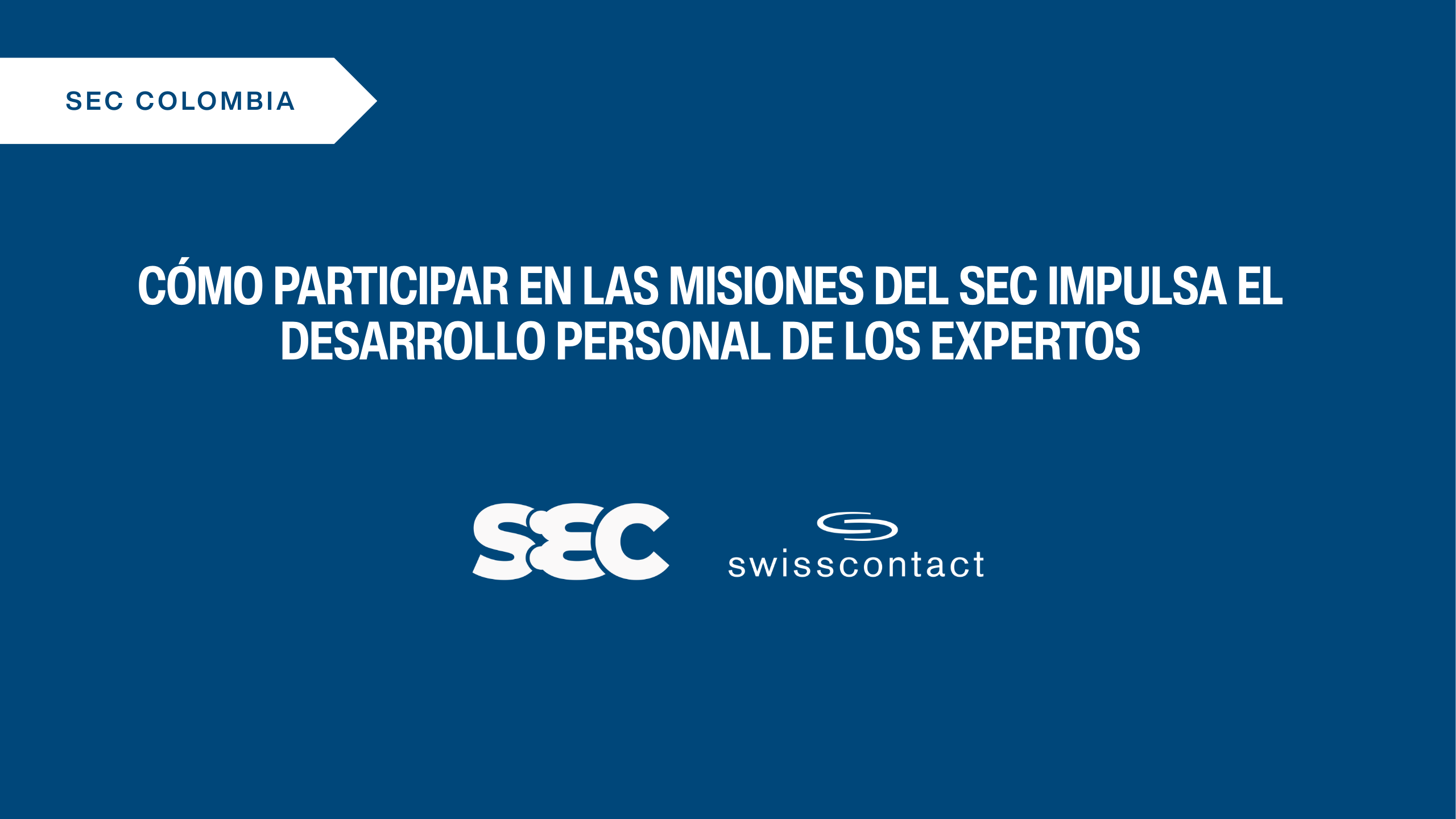 Cómo participar en las misiones del SEC impulsa el desarrollo personal de los expertos