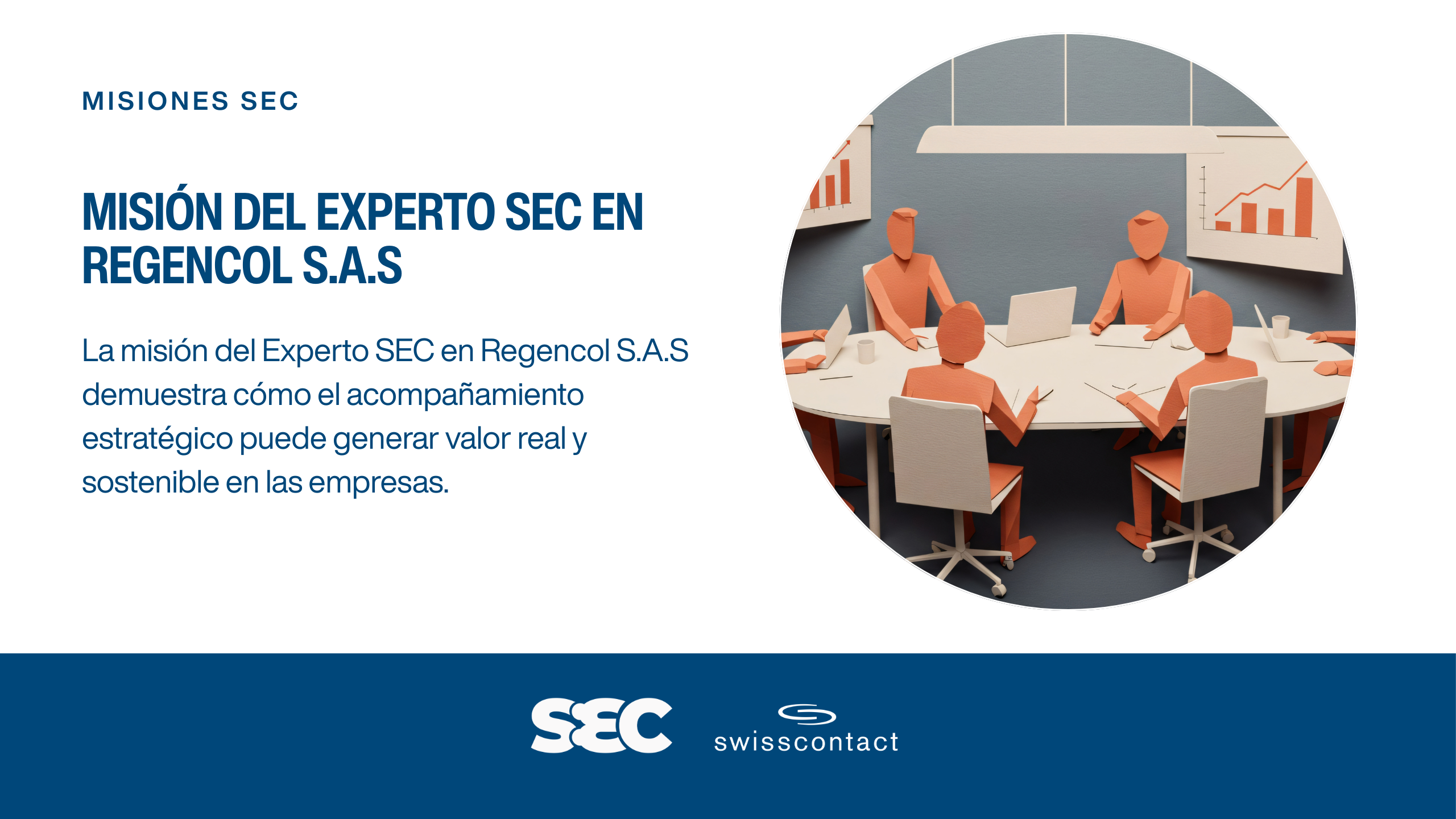 Misión del Experto SEC en Regencol S.A.S