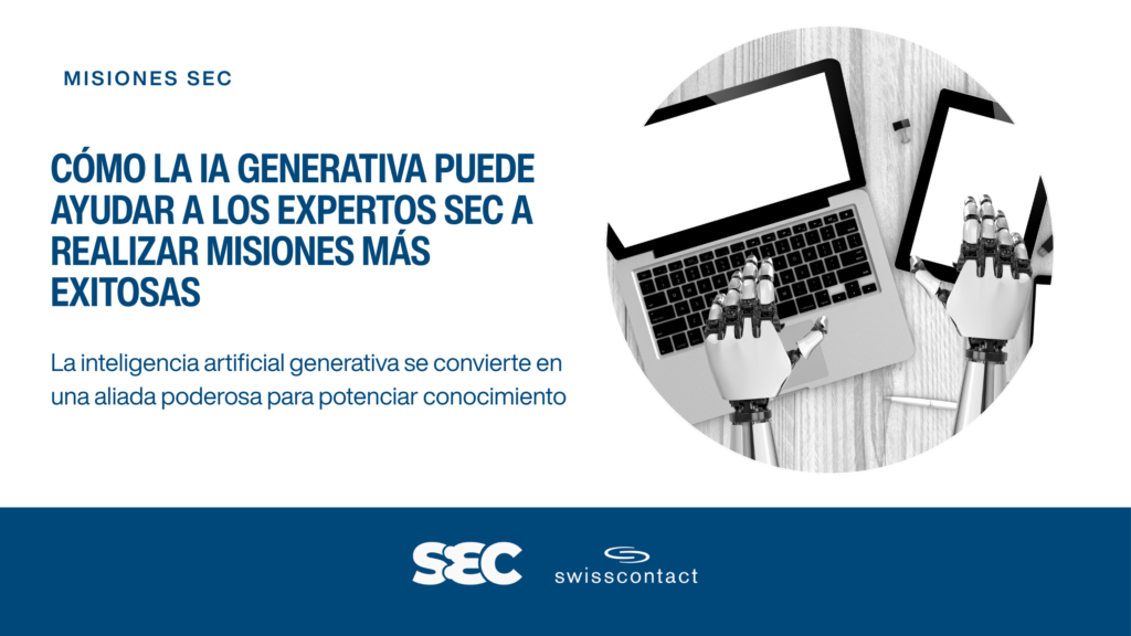 Cómo la IA generativa puede ayudar a los Expertos SEC a realizar misiones más exitosas